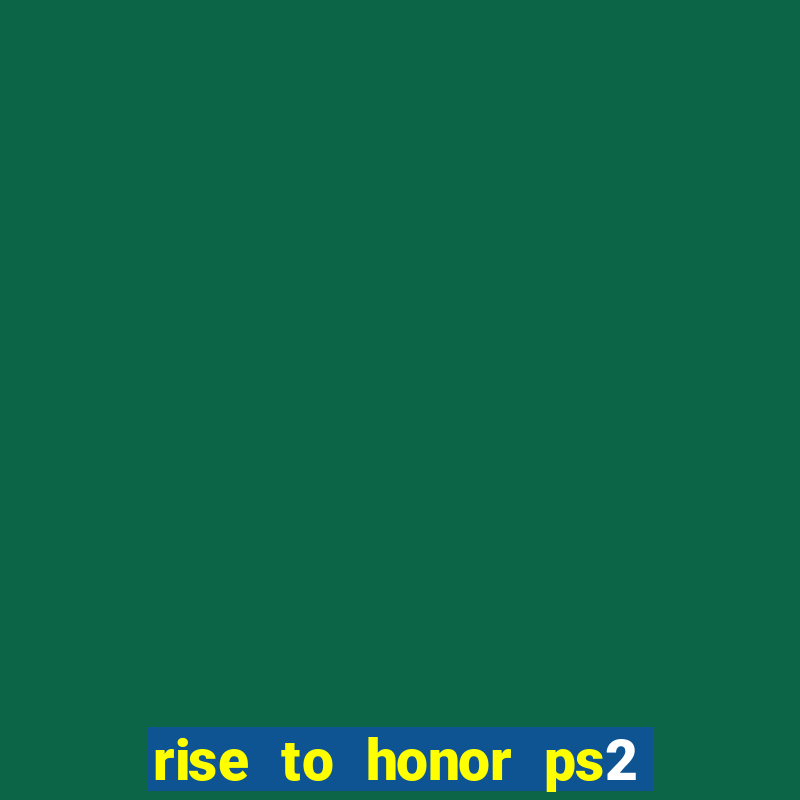 rise to honor ps2 iso pt br